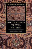 Cambridge Companions to Literature-The Cambridge Companion to Postcolonial Travel Writing