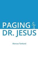 Paging Dr. Jesus