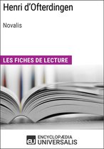 Henri d'Ofterdingen de Novalis (Les Fiches de lecture d'Universalis)