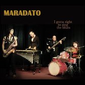 Maradato - I Gotta Right To Sing The Blues (CD)
