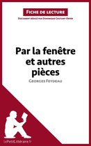 Fiche de lecture - Par la fenêtre et autres pièces de Georges Feydeau (Fiche de lecture)