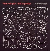 Tout Est Joli / All Is Pretty - Ritournelles (CD)