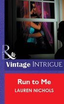 Omslag Run To Me (Mills & Boon Vintage Intrigue)