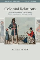 Critical Perspectives on Empire - Colonial Relations