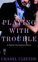 Capital Confessions 2 - Playing with Trouble