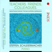 Steffen Schleiermacher - Teachers.Friends.Colleagues (CD)