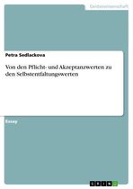 Von den Pflicht- und Akzeptanzwerten zu den Selbstentfaltungswerten