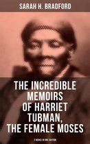 Omslag The Incredible Memoirs of Harriet Tubman, the Female Moses (2 Books in One Edition)