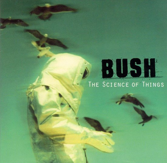 Bush - Science Of Things (Usa)