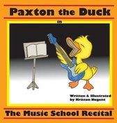 Paxton the Duck - The Music School Recital