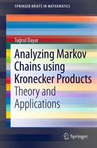 SpringerBriefs in Mathematics - Analyzing Markov Chains using Kronecker Products