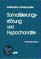 Somatisierungsstörung und Hypochondrie