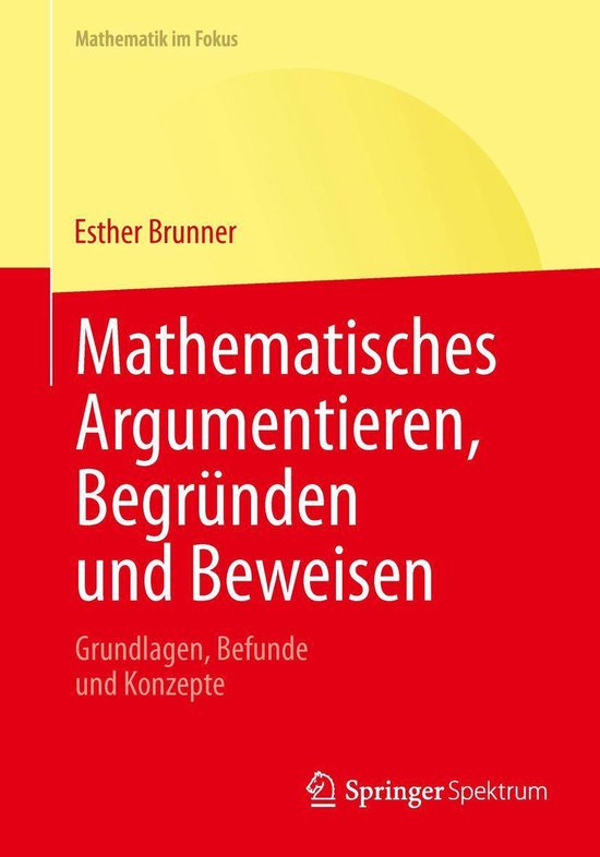 Mathematik im Fokus - Mathematisches Argumentieren, Begründ ... - cover