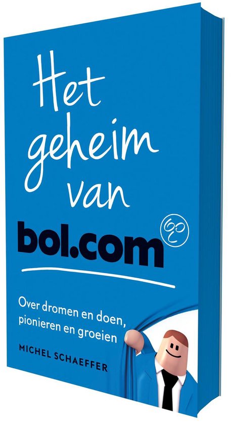 Boekomslag: blauw met witte tekst "Het geheim van bol.com". Onder de titel, een cartoonfiguur in pak trekt een blauw gordijn open.