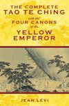 Complete Tao Te Ching With The Four Canons Of The Yellow Emp