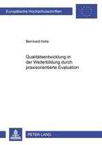 Qualitätsentwicklung in der Weiterbildung durch praxisorientierte Evaluation