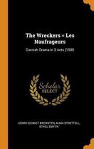 The Wreckers = Les Naufrageurs