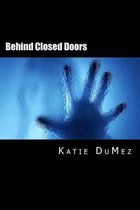 Behind Closed Doors