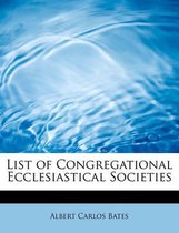 List of Congregational Ecclesiastical Societies