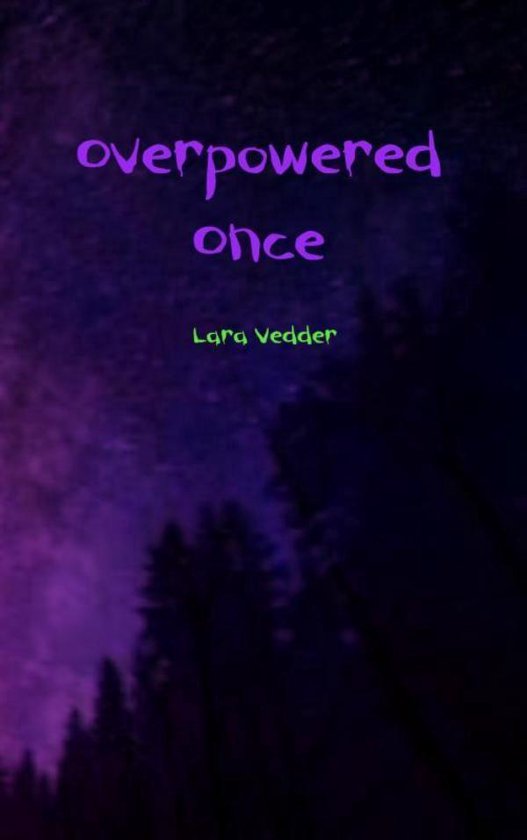 Overpowered once - Lara Vedder | Northernlights300.org