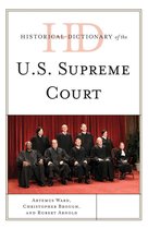 Historical Dictionaries of U.S. Politics and Political Eras - Historical Dictionary of the U.S. Supreme Court