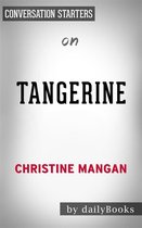 Tangerine: by Christine Mangan Conversation Starters