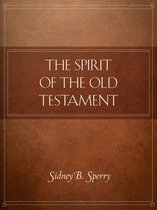 The Spirit of the Old Testament