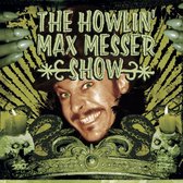 The Howlin' Max Messer Show - The Howlin' Max Messer Show (CD)