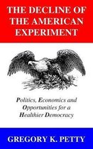 The Decline of the American Experiment