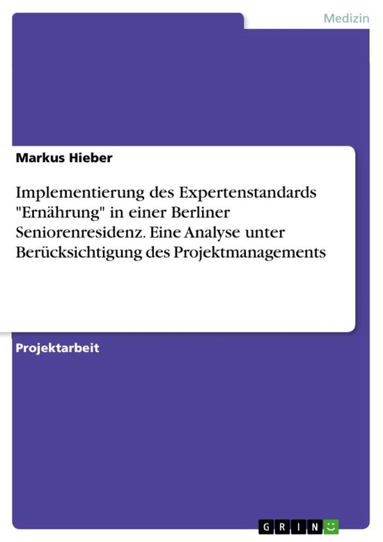 Implementierung des Expertenstandards "Ernährung" in einer  ... - cover