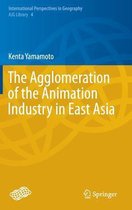 The Agglomeration of the Animation Industry in East Asia