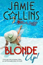 Secrets and Stilettos Series 1 - Blonde Up!