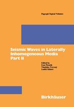 Pageoph Topical Volumes 2 - Seismic Waves in Laterally Inhomogeneous Media Part II
