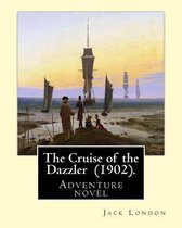 Omslag The Cruise of the Dazzler (1902). by