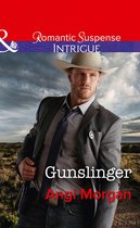 Texas Rangers: Elite Troop 3 - Gunslinger (Texas Rangers: Elite Troop, Book 3) (Mills & Boon Intrigue)
