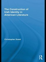 Routledge Transnational Perspectives on American Literature - The Construction of Irish Identity in American Literature