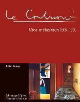 Le Corbusier. Moebel Und Interieurs 1905-1965