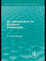 Routledge Revivals - An Introduction to Political Philosophy (Routledge Revivals)