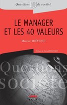 Questions de Société - Le manager et les 40 valeurs