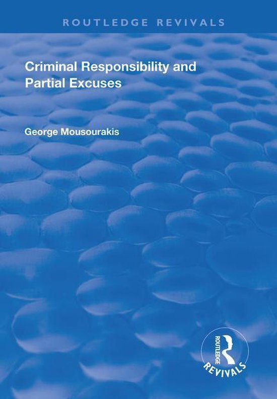 Routledge Revivals - Criminal Responsibility and Partial Exc ... - cover