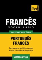 Vocabulário Português-Francês - 7000 palavras mais úteis