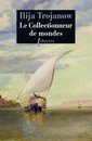 Omslag Le Collectionneur de mondes