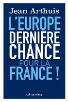 L'Europe: Dernière chance pour la France