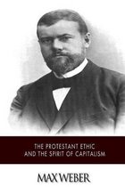 The Protestant Ethic and the Spirit of Capitalism