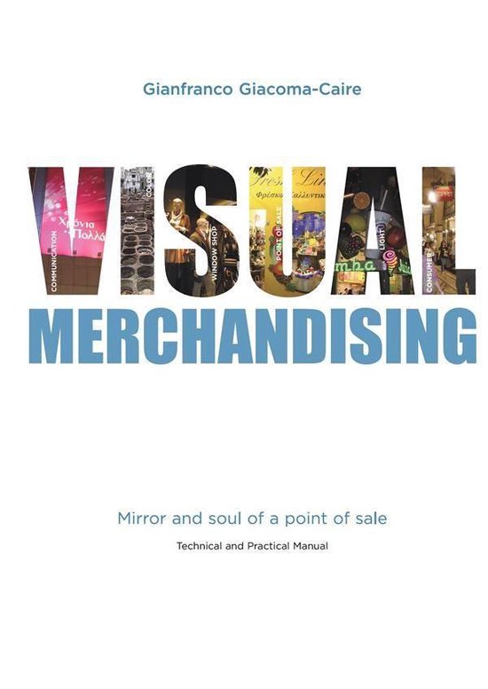 Visual Merchandising: Mirror and soul of a point of sale - cover