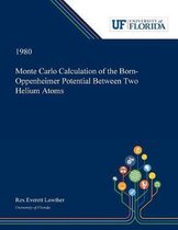 Monte Carlo Calculation of the Born-Oppenheimer Potential Between Two Helium Atoms