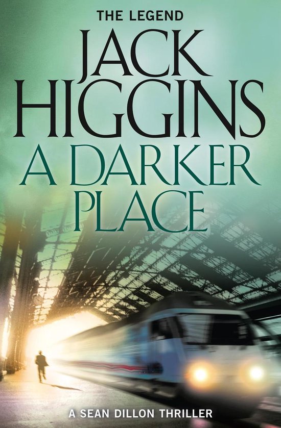 Sean Dillon Series 16 - A Darker Place - cover