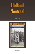 De grote oorlog, 1914-1918 2704 - Holland neutraal