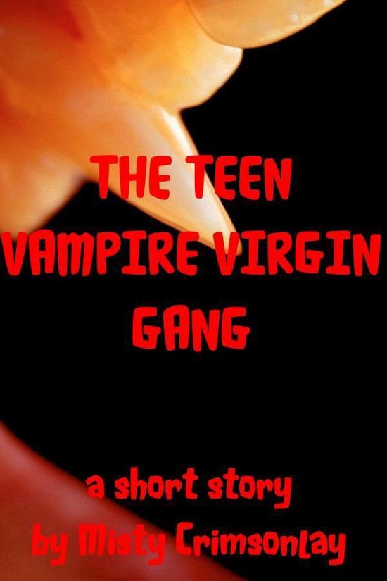 The Teen Vampire Virgin Gang - cover