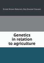 Genetics in Relation to Agriculture